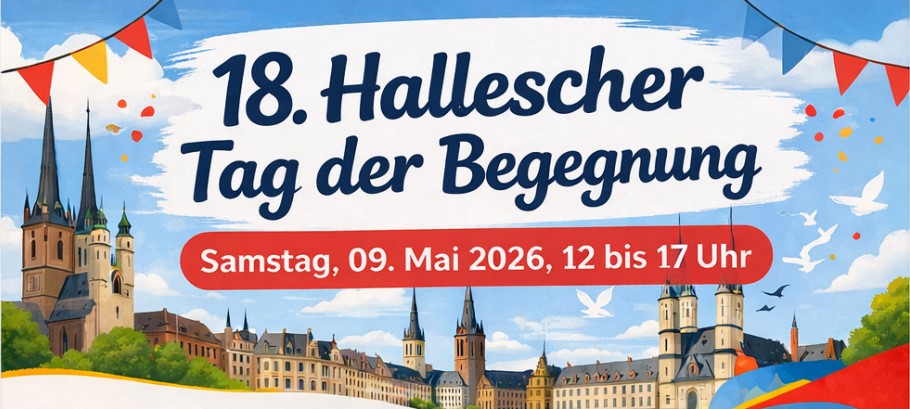 Bild von Überschrift: 18. Hallescher Tag der Begegnung